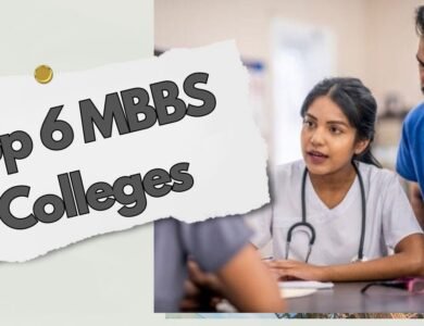 Top 6 MBBS Colleges: ये हैं भारत के टॉप 6 एमबीबीएस कॉलेज जहां मिलती है शानदार एजुकेशन