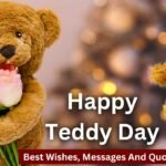 Happy Teddy Day My Love: 10 Best Wishes, Messages And Quotes