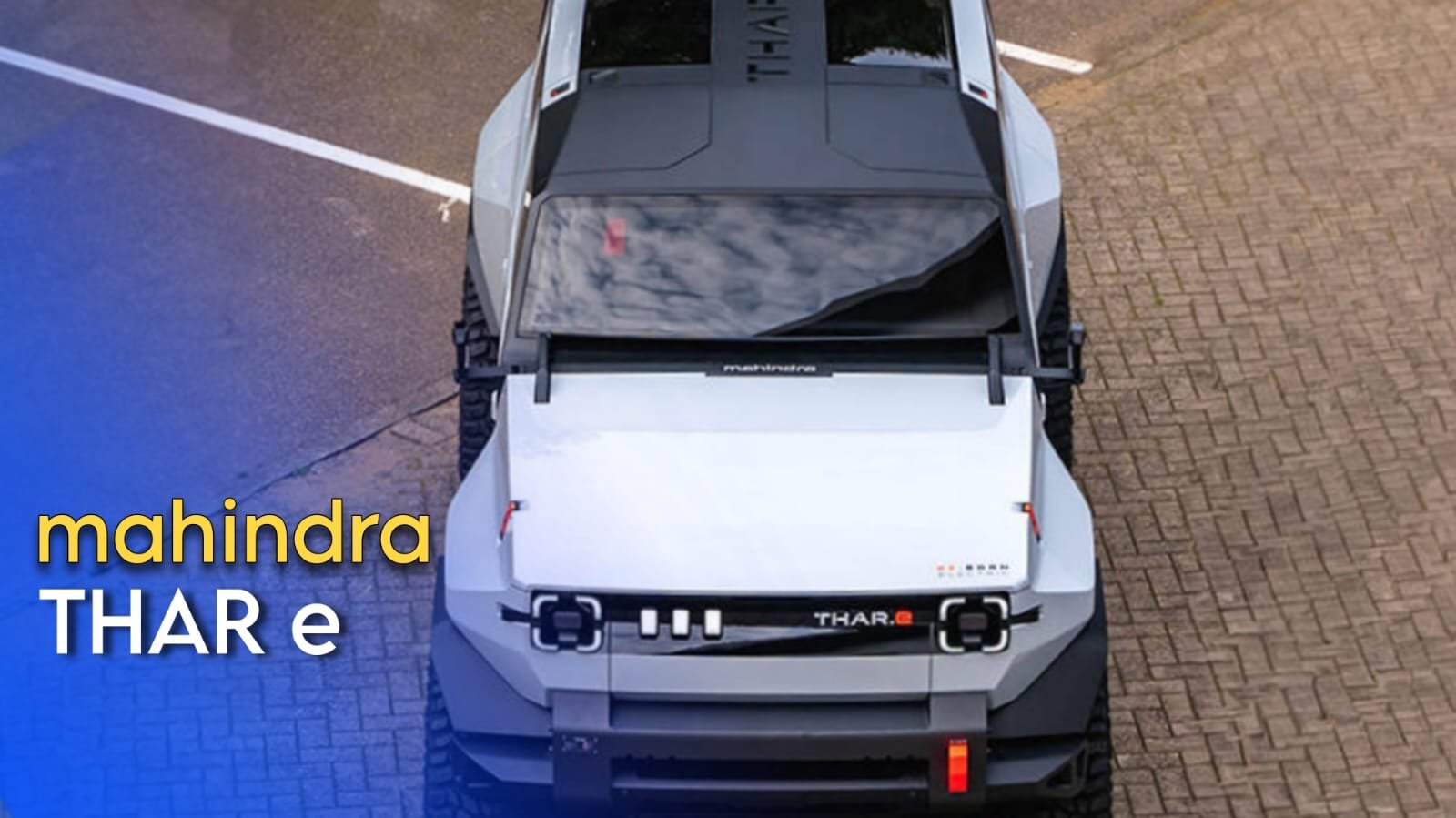 Mahindra Thar EV: इस इलेक्ट्रिक थार में मिलेगा भौकाली लुक, कर पाएंगे हर तरह की ऑफ़रोडिंग, जानें डिटेल