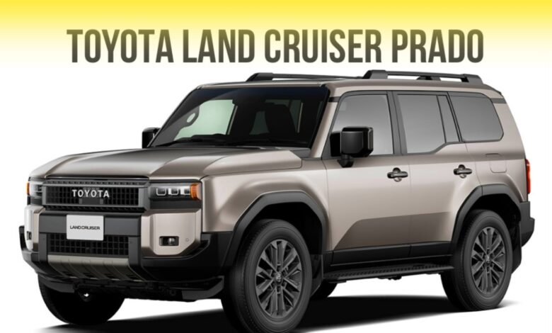 Toyota Land Cruiser Prado: इंतजार खत्म, बस कुछ ही महीनों में लांच होगी टोयोटा की शानदार ऑफरोडर